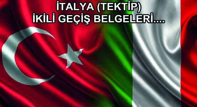 İtalya (Tektip) İkili Geçiş Belgeleri…
