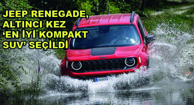 Jeep Renegade, Altı Yıl Üst Üste ‘En İyi Kompakt SUV' Seçildi