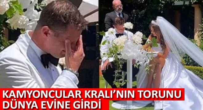Kamyoncular Kralı'nın Torunu Dünya Evine Girdi