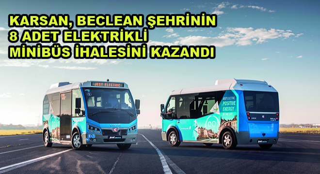 Karsan, Beclean Şehrinin 8 Adet Elektrikli Minibüs İhalesini Kazandı
