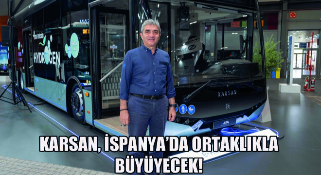 Karsan, İspanya'da Ortaklıkla Büyüyecek!
