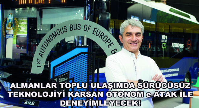 Karsan Otonom Teknolojisini Şimdi de Almanya'da Görücüye Çıkaracak!