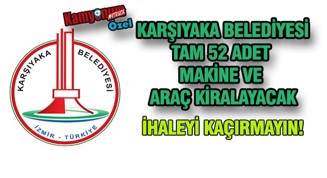 Karşıyaka Belediyesi'nden Dev Kiralama