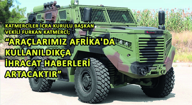 Katmerciler İcra Kurulu Başkan Vekili Furkan Katmerci; 