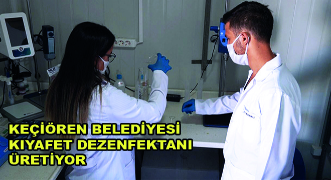 Keçiören Belediyesi Kıyafet Dezenfektanı Üretiyor