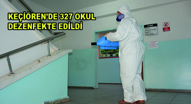 Keçiören’de 327 Okul Dezenfekte Edildi
