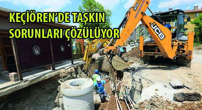 Keçiören'de Taşkın Sorunları Çözülüyor