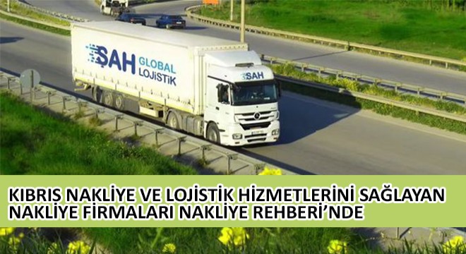 Kıbrıs Nakliye ve Lojistik Hizmetlerini Sağlayan Nakliye Firmaları Nakliye Rehberi'nde