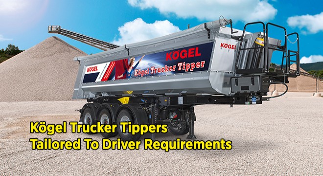 Kögel Trucker Tippers Tailored To Driver Requirements