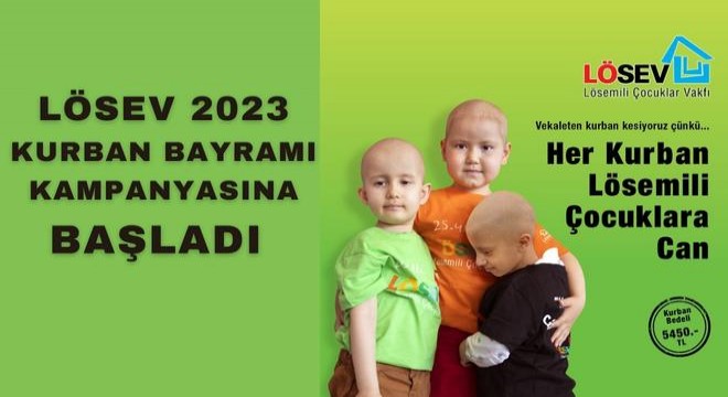 LÖSEV 2023 Kurban Bayramı Kampanyasına Başladı