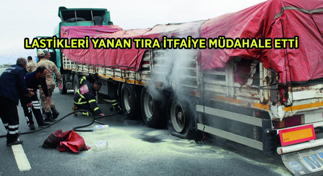 Lastikleri Yanan Tıra İtfaiye Müdahale Etti