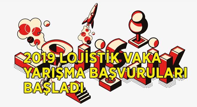Lojistik Vaka Yarışması Başvuruları Başlıyor