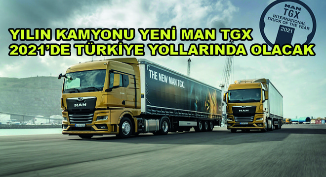 MAN Kamyon Otobüs Ticaret A.Ş. Kamyon Satış Direktörü Serkan Sara, '“MAN TGX'lerle İlgili Müşterilerimizden Çok Olumlu Geri Dönüşler Aldık”