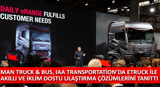 MAN Truck & Bus, IAA Transportation'da eTruck ile Akıllı ve İklim Dostu Ulaştırma Çözümlerini Tanıttı