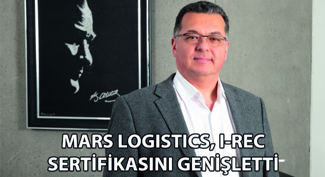 Mars Logistics, I-REC Sertifikasını Genişletti