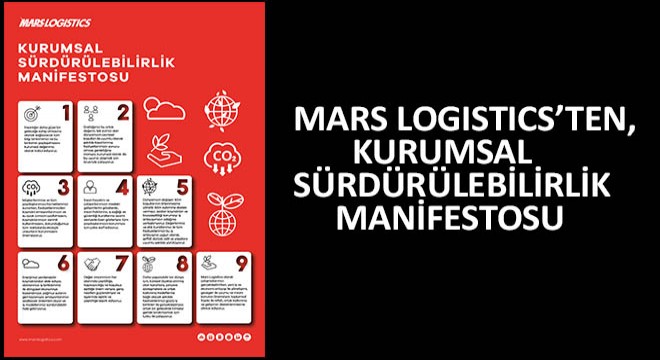 Mars Logistics'ten, Kurumsal Sürdürülebilirlik Manifestosu