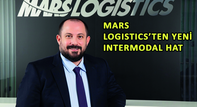 Mars Logistics'ten Yeni Intermodal Hat
