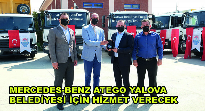 Mercedes-Benz Atego Yalova Belediyesi İçin Hizmet Verecek