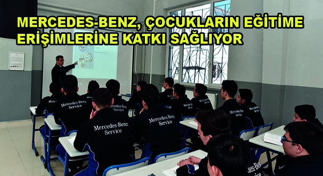 Mercedes-Benz, Çocukların Eğitime Erişimlerine Katkı Sağlıyor