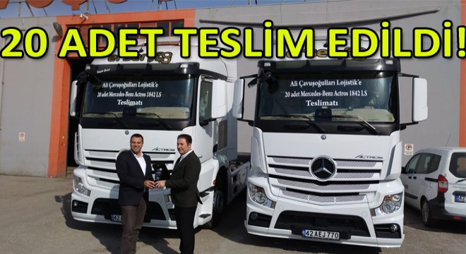 Mercedes-Benz Türk, Ali Çavuşoğulları Lojistik'e 20 Adet Actros 1842 LS Teslim Etti