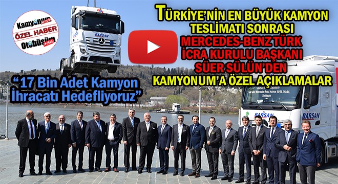 Mercedes-Benz Türk CEO'sundan Özel Açıklamalar