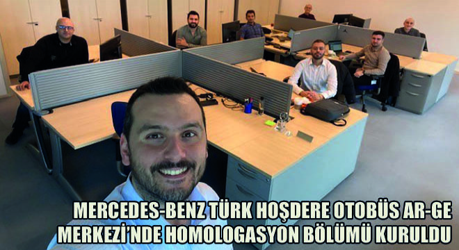 Mercedes-Benz Türk Hoşdere Otobüs Ar-Ge Merkezi'nde Homologasyon Bölümü Kuruldu