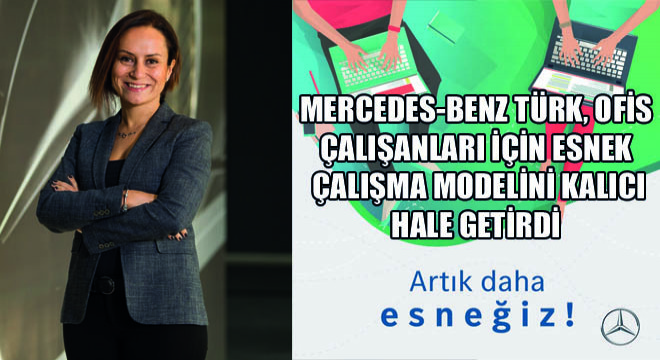 Mercedes-Benz Türk, Ofis Çalışanları için Esnek Çalışma Modelini Kalıcı Hale Getirdi