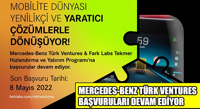 Mercedes-Benz Türk Ventures Başvuruları Devam Ediyor