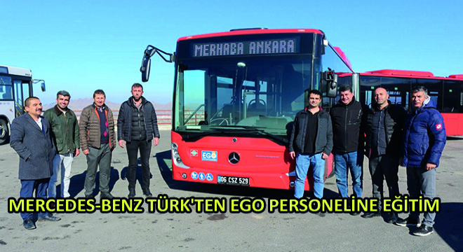 Mercedes-Benz Türk'ten EGO Personeline Eğitim