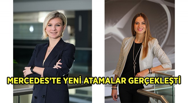 Mercedes-Benz Türk ve Mercedes-Benz Otomotiv A.Ş'de Yeni Atamalar