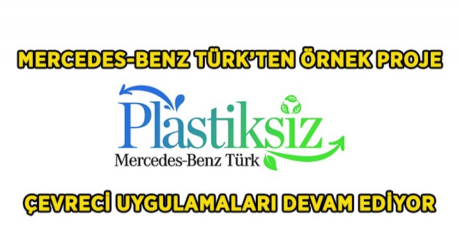 Mercedes-Benz Türk'te Plastiksiz Dönem Başladı