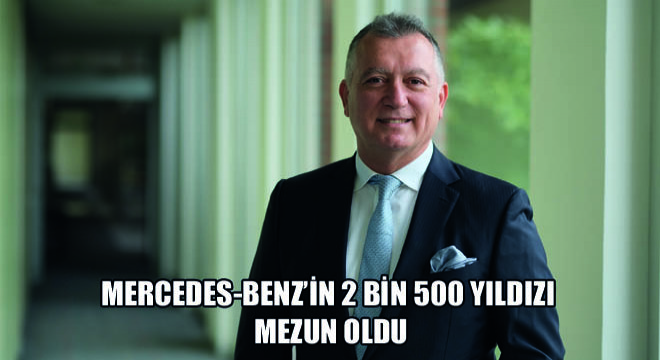 Mercedes-Benz'in 2 Bin 500 Yıldızı Mezun Oldu