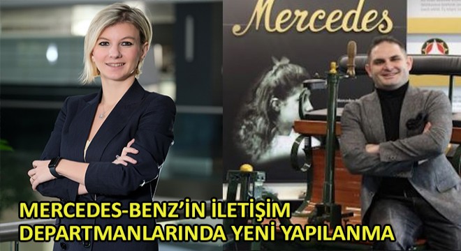 Mercedes-Benz'in İletişim Departmanlarında Yeni Yapılanma