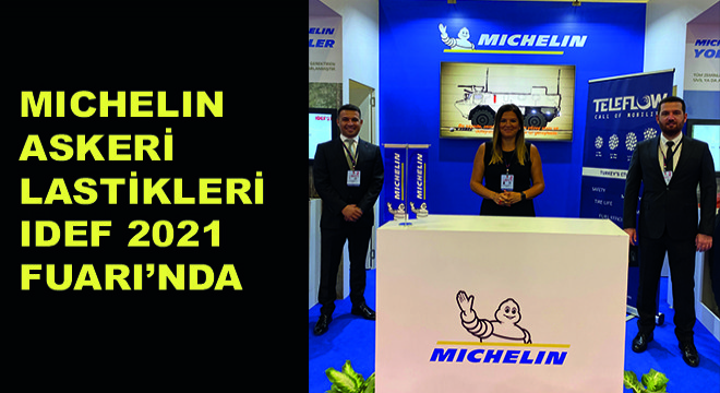 Michelin Askeri Lastikleri IDEF 2021 Fuarı'nda