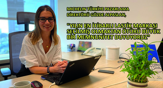 Michelin Türkiye Pazarlama Direktörü Gözde Alpaslan,