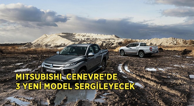 Mitsubishi Cenevre'de 3 Yeni Model Sergileyecek