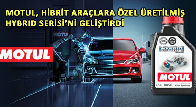 Motul, Hibrit Araçlara Özel Üretilmiş Motul Hybrid Serisi'ni Geliştirdi