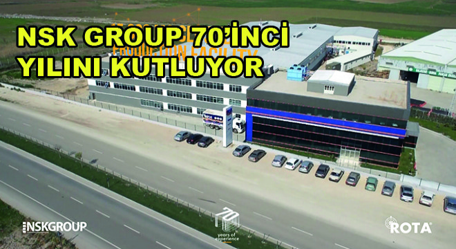 NSK Group 70’inci Yılını Kutluyor
