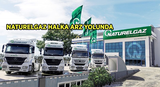 Naturelgaz, SPK’ya Halka Arz için Esas Sözleşme Değişikliği Başvurusu Yaptı