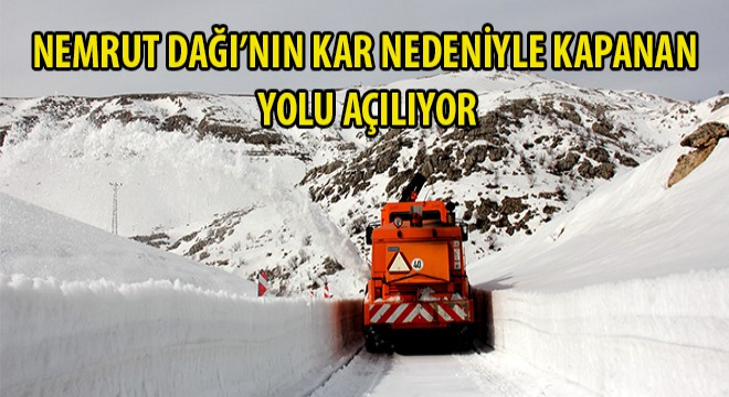 Nemrut Dağı’nın Kar Nedeniyle Kapanan Yolu Açılıyor