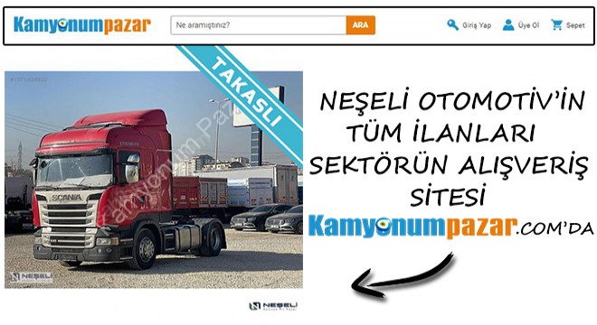 Neşeli Otomotiv'in Tüm İlanları Sektörün Alışveriş Sitesi Kamyonumpazar.com'da