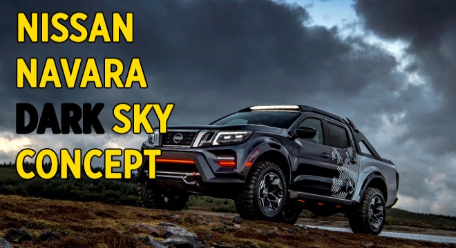 Nissan Navara Dark Sky Concept Hannover'de Tanıtıldı