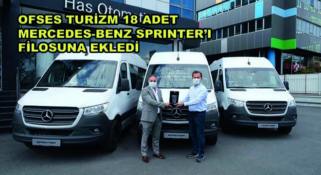 Ofses Turizm 18 Adet Mercedes-Benz Sprinter'ı Filosuna Ekledi