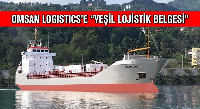 Omsan Logistics'e ''Yeşil Lojistik Belgesi''