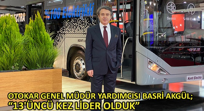 Otokar Genel Müdür Yardımcısı Basri Akgül, 