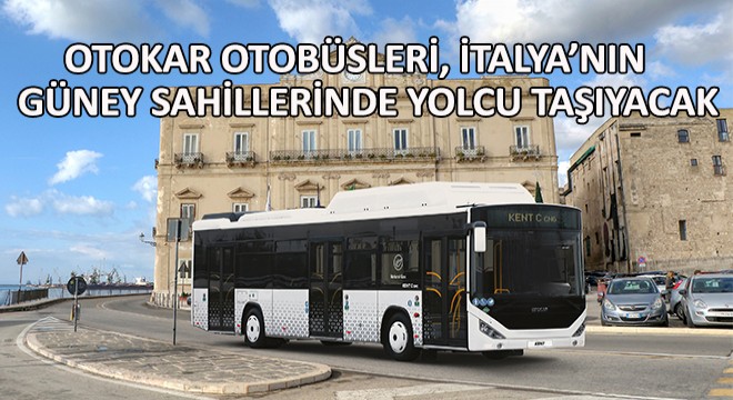 Otokar Otobüsleri, İtalya'nın Güney Sahillerinde Yolcu Taşıyacak