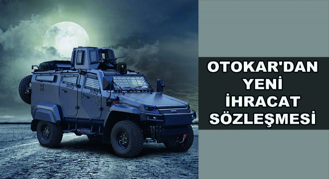 Otokar'dan Yeni İhracat Sözleşmesi