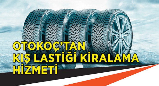 Otokoç'tan Kış Lastiği Hizmeti