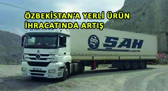 Özbekistan'a Yerli Ürün İhracatında Artış Gözlemleniyor