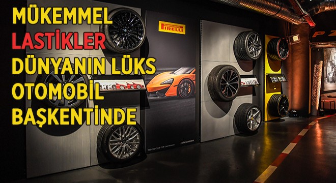 PIRELLI'nin 3.Amiral Mağazası Kapılarını Açtı